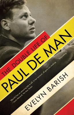 The Double Life of Paul de Man - Barish, Evelyn