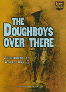 The Doughboys Over There: Soldiering in World War I