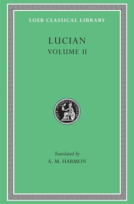 The Downward Journey or The Tyrant. Zeus Catechized. Zeus Rants. The Dream or The Cock. Prometheus.  Icaromenippus or The Sky-man. Timon or The Misanthrope. Charon or The Inspectors. Philosophies for Sale - Lucian, and Harmon, A. M. (Translated by)