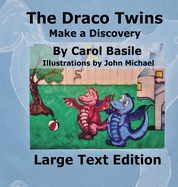 The Draco Twins Make a Discovery: Large Print