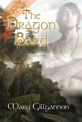 The Dragon Bard: Dragon of the Island - Gillgannon, Mary