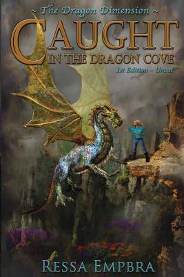 The Dragon Dimension - 1st Edition - Uncut: Caught in the Dragon Cove - Branham, Theressa M (Editor), and Black, Monica (Editor)