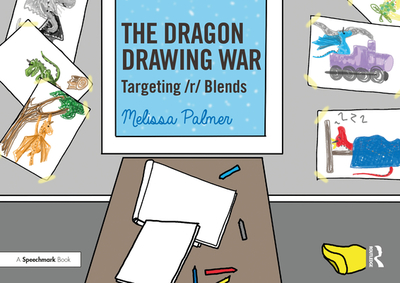 The Dragon Drawing War: Targeting R Blends - Palmer, Melissa