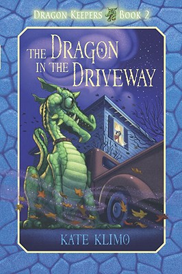 The Dragon in the Driveway - Klimo, Kate