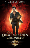 The Dragon Kings Chronicles: Book 4