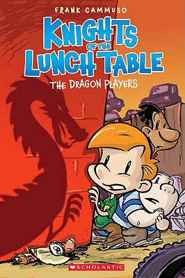 The Dragon Players (Knights of the Lunch Table #2): Volume 2 - Cammuso, Frank