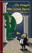 The Dragon Who Loved Opera