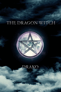 The Dragon Witch: The Dragon Hunters