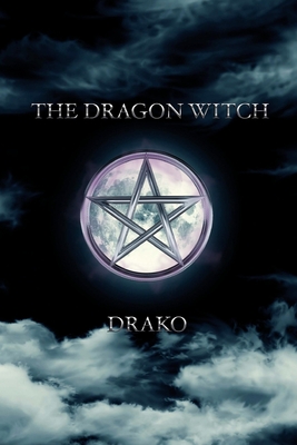 The Dragon Witch: The Dragon Hunters - Drako