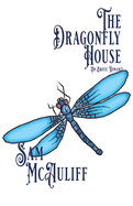 The Dragonfly House: An Erotic Romance