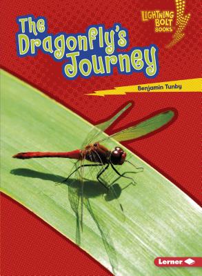 The Dragonfly's Journey - Tunby, Benjamin