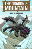 The Dragon's Mountain, Book Two: The Hidden Village