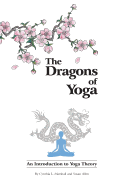 The Dragons of Yoga: An Introduction to Yoga Theory