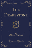 The Drakestone (Classic Reprint)