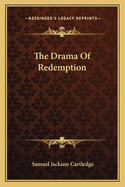 The Drama of Redemption