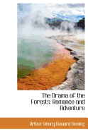 The Drama of the Forests: Romance and Adventure