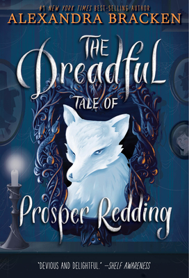 The Dreadful Tale of Prosper Redding-The Dreadful Tale of Prosper Redding, Book 1 - Bracken, Alexandra