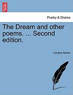 The Dream and Other Poems. ... Second Edition.