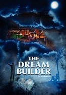 The Dream Builder