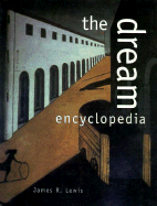 The Dream Encyclopedia - Lewis, James R