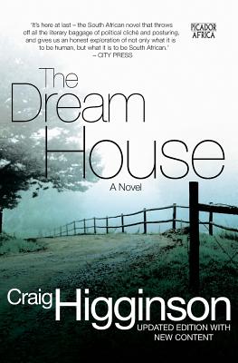 The Dream House: A Novel - Higginson, Craig