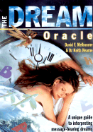 The Dream Oracle: A Unique Guide to Interpreting Message-Bearing Dreams - Melbourne, David F, and Hearne, Keith