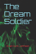 The Dream Soldier