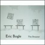 The Dreamer - Eric Bogle