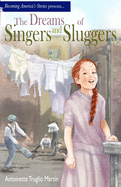 The Dreams of Singers and Sluggers