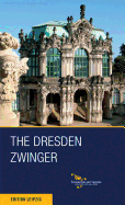 The Dresden Zwinger