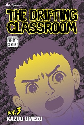 The Drifting Classroom, Vol. 3 - 