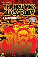 The Drifting Classroom, Vol. 9 - Umezz, Kazuo