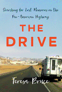 The Drive: Searching for Lost Memories on the Pan-American Highway