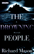 The Drowning People - Mason, Richard, and Jarvis, Martin (Read by)