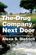 The Drug Company Next Door: Pollution, Jobs, and Community Health in Puerto Rico