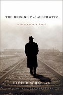 The Druggist of Auschwitz