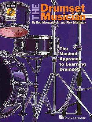 The Drumset Musician - Mattingly, Rick, and Morgenstein, Rod