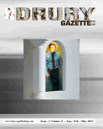 The Drury Gazette: Issue 1, Volume 8 - January / February / March 2013