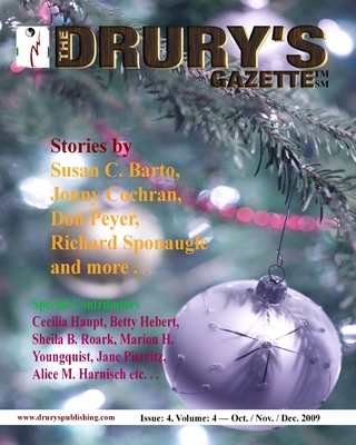 The Drury's Gazette: Issue 4, Volume 4 - October / November / December 2009 - Gazette, Drury, and Barto, Susan C, and Brown, Dorothy I