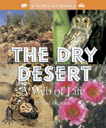 The Dry Desert: A Web for Life