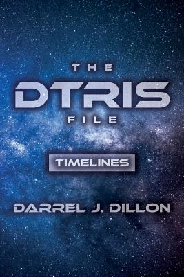 The Dtris File: Timelines - Dillon, Darrel J