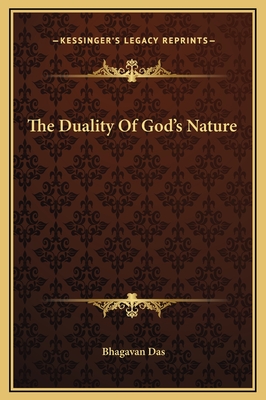 The Duality of God's Nature - Das, Bhagavan