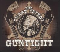 The Duane Peters Gunfight - Duane Peters Gunfight