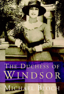 The Duchess of Windsor - Bloch, Michael