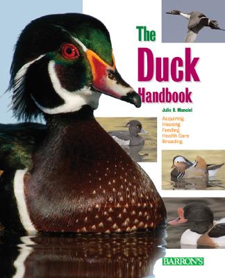 The Duck Handbook - Mancini, Julie R, and Rathel, Heinz-Sigurd