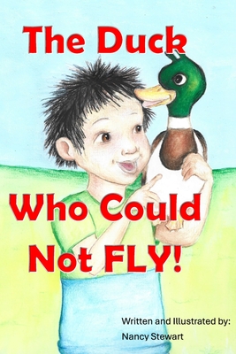 The Duck Who Could Not Fly - King, Judith (Editor), and Stewart, Nancy