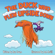 The Duck Who Flew Upside Down - Towne, Russ