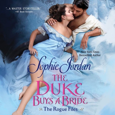 The Duke Buys a Bride: The Rogue Files - Jordan, Sophie, and Rose, Carmen (Read by)