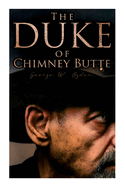 The Duke of Chimney Butte: Western Novel