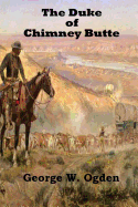 The Duke Of Chimney Butte